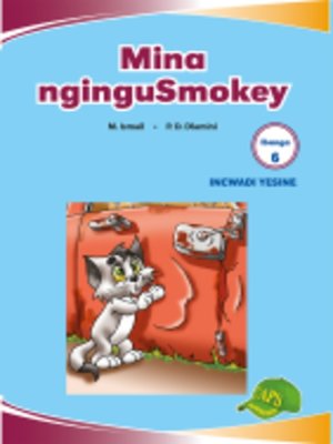 cover image of Imvubelo Grad ed Reader Gr 6 Bk 4 Mina Ngingusmokey